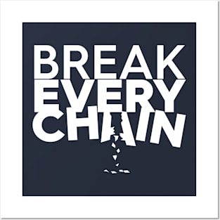 Break Every Chain Christian T-Shirt, T-Shirt, Faith-based Apparel, Women's, Men's, Unisex, Hoodies, Sweatshirts Posters and Art